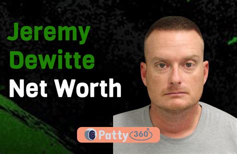 jeremy dewitte|jeremy dewitte net worth.